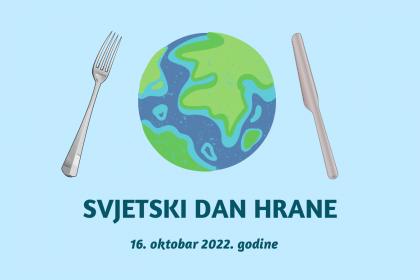Svjetski dan hrane - 16. oktobar 2022. godine